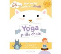 Mes petits cahiers d'éveil - Le yoga des petits chats Carole Ananya (Auteur)
