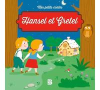 Mes petits contes - Hansel et Gretel
