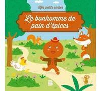Mes petits contes - Le petit bonhomme de pain d'épices