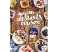 Mes petits desserts maison 50 desserts à la yaourtière (spécial Multi délices) - Marie-Elodie Pape - Dessain Et Tolra - cartonné - Guide
