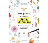 Mes petits dessins spécial journaling: De jolis petits dessins faciles à reproduire pour vos journaux, cartes et autres petits mots