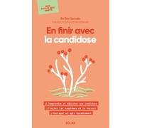 Mes petits Doc's santé - En finir avec la candidose