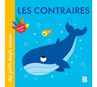 Mes petits doigts curieux - Les contraires
