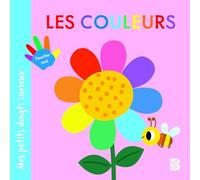 Mes petits doigts curieux : Les couleurs