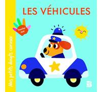Mes petits doigts curieux : Les véhicules