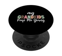 Mes Petits-Enfants, Gardez-Moi Jeune, Grand-mère Fait des blagues sur la fête des mères, Mamie PopSockets PopGrip Adhésif