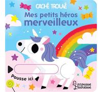 Mes petits héros merveilleux - Marta Sorte - Larousse - cartonné - Livre-jeu