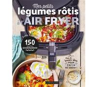 Mes petits légumes rôtis à l'air fryer