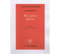 Mes petits papiers Antoine Blondin (Auteur)