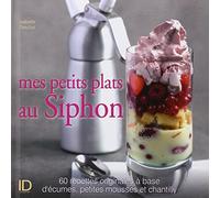 Mes petits plats au siphon
