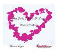 Mes Petits Poèmes Du Coeur 2 Eléonore Vergeot (Auteur)