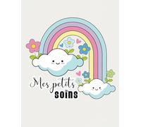 Mes Petits Soins: Cahier de Registre Médicament pour Assistante Maternelle: Carnet de Suivi D’administration des Médicaments et Soins Médicaux aux ... et MAM. Décret 2021-1131 du 30 Août 2021