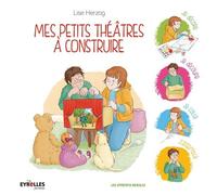 Mes petits théâtres à construire : Je décore, je découpe, je colle, j'assemble