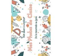 Mes Photos de Classe: Carnet pour Conserver tous vos Souvenirs avec vos Ami(e)s | Maternelle, Primaire, Collège, Lycée | Album à compléter