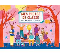 Mes photos de classe : De la maternelle et primaire