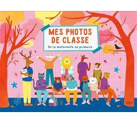 Mes photos de classe : De la maternelle et primaire