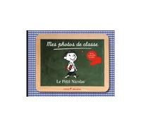 Mes photos de classe – Le Petit Nicolas – Hachette Pratique