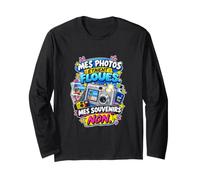 Mes Photos Étaient Floues Mes Souvenirs Non Humour Nostalgie Manche Longue