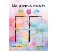 Mes Planches À Dessin Aquarelle: Bande Dessinée Vierge À Compléter 120 Planches Variées À Illustrer Grand Format 21.6 X 27.9 Cm