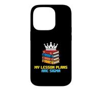 Mes Plans de leçon sont des Enseignants Sigma School Coque pour iPhone 14 Pro