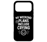 Mes Plans de Week-End incluent Une Citation Amusante de Vie pleurante Coque pour iPhone 17 Pro Max