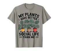 Mes Plantes Ont Une Meilleure Vie Sociale Que Moi Design Mon T-Shirt