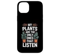 Mes Plantes sont Les seules à écouter Funny Plant Lover Coque pour iPhone 14 Plus