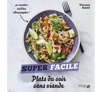 Mes plats du soir sans viande - super facile