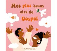 Mes plus beaux airs de Gospel Livre sonore bébé dès 6 mois avec grandes piles AAA alcalines incluses - Ell Armstrong - Thomas Jeunesse - cartonné - Comptine, chant