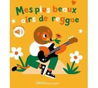 Mes plus beaux airs de reggae en livre sonore