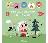 Mes plus beaux airs de Vivaldi – Illustré par Sarah Andreacchio – Larousse – Cartonné