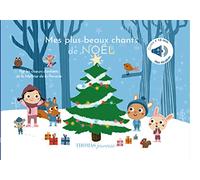 Mes plus beaux chants pour préparer noel, livre musical