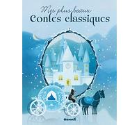 Mes plus beaux contes classiques
