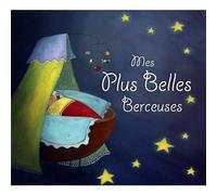 MES PLUS BELLES BERCEUSES