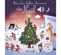 Mes plus belles chansons de Noël Olivier Latyk (Illustration)
