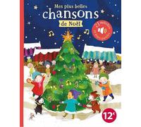 Sally Anne Garland – Mes plus belles chansons de Noël – Comptine, chant – Cartonné