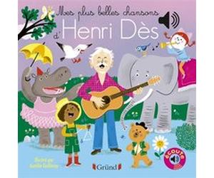 Mes plus belles chansons d'Henri Dès Aurélie Guillerey (Illustration)