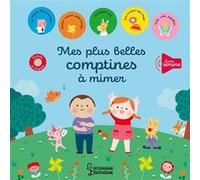 Mes plus belles comptines à mimer Bérengère Staron (Illustration)