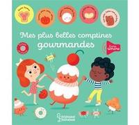 Mes plus belles comptines gourmandes Julie Mercier (Illustration)