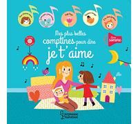 Mes plus belles comptines pour dire je t'aime