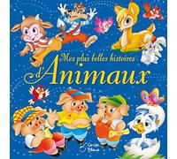 Mes plus belles histoires d'animaux