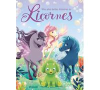 Mes plus belles histoires de licornes - Recueil d'histoires - Dès 3 ans