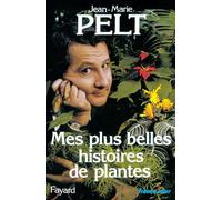 Mes plus belles histoires de plantes
