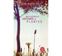 Mes plus belles histoires de plantes Jean-Marie Pelt (Auteur)