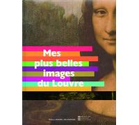 Mes plus belles images du Louvre - De 3 à 7 ans