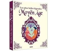 Contes intégrales – Mes plus belles légendes du Moyen‑Âge – Auzou