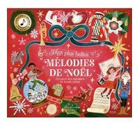 Mes plus belles mélodies de noël - Découvre des musiques du monde entier Mary Richards (Auteur), Skylar White (Illustration)