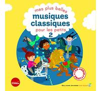 MES PLUS BELLES MUSIQUES CLASSIQUES LIVRE-CD T2