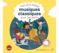 Mes plus belles musiques classiques pour les petits - Collectif - Gallimard jeunesse - Livre CD - Album éveil dès la naissance CD