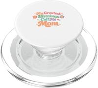 Mes Plus Grandes bénédictions Appelez-Moi Maman, Parfaite pour la fête des mères PopSockets PopGrip pour MagSafe